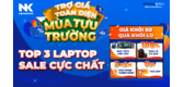 TOP 3 laptop hàng hiệu “SALE SẬP SÀN” mừng tựu trường tại Nguyễn Kim
