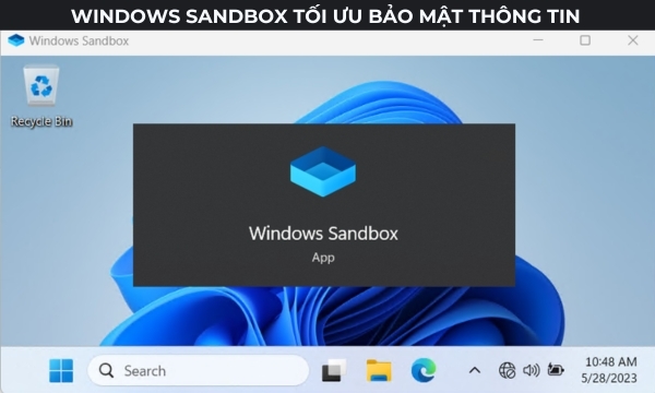 Phần mềm Windows Pro 11 64bit Intl 1pk DVD (FQC-10528) Bảo mật thông tin với Windows SandBox