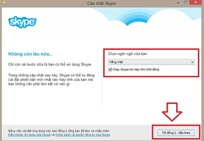 Tiếp đến, bạn mở file SkypeSetup.exe và chọn ngôn ngữ muốn sử dụng, rồi nhấn vào Tôi đồng ý – tiếp theo.