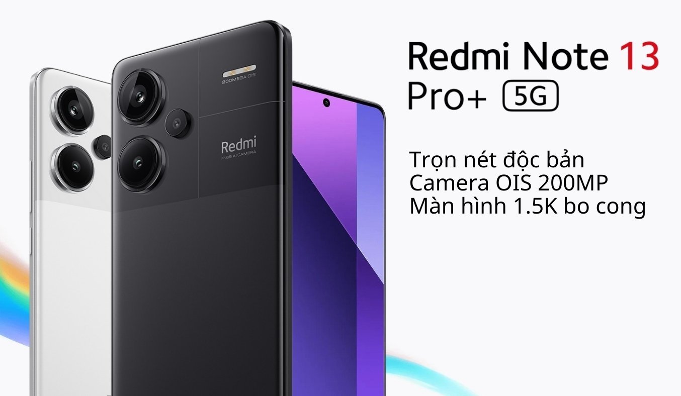 Điện thoại Xiaomi Redmi Note 13 Pro Plus 5G chụp hình đẹp