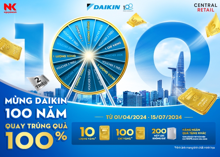 Mừng Daikin 100 năm, quay trúng quà 100% [Click ngay]