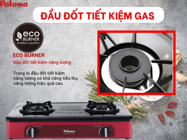 Bếp ga Paloma sử dụng đầu đốt Eco Burner giúp giảm hao phí năng lượng tối ưu 