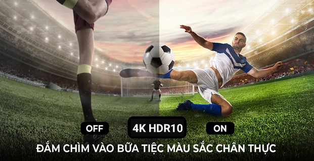 Công nghệ hình ảnh 4K HDR10 tiên tiến