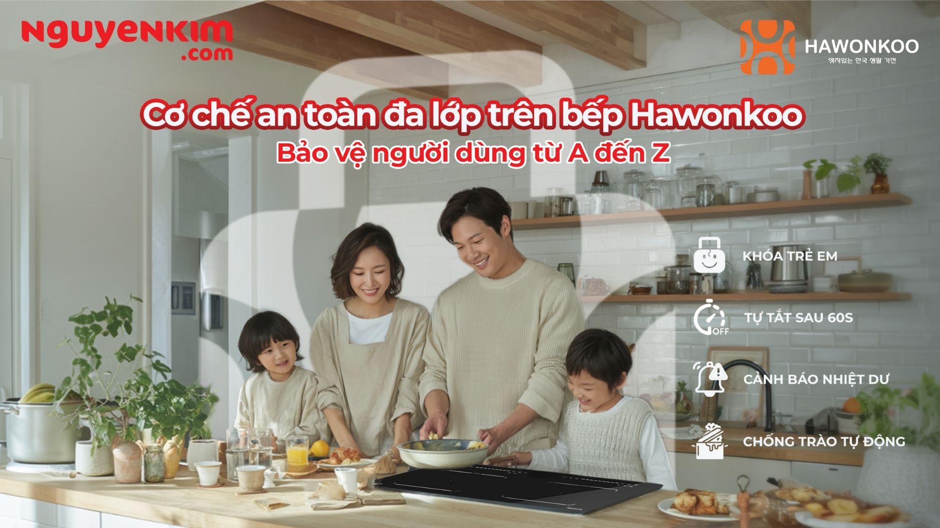 Cơ Chế An Toàn Đa Lớp Trên Bếp Hawonkoo – Bảo Vệ Người Dùng Từ A–Z