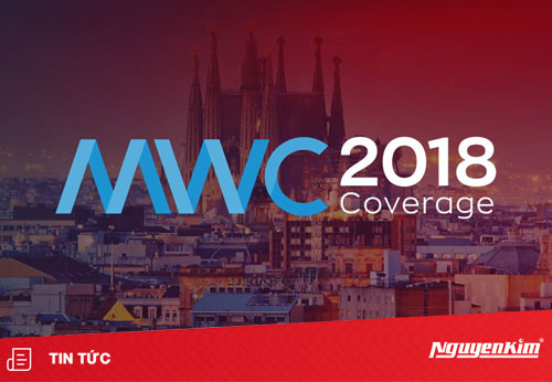 Siêu phẩm nào trình làng tại MWC 2018