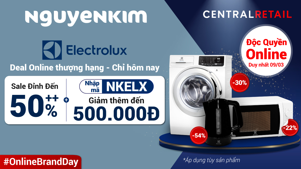 Rinh Ngay Electrolux Về Nhà Với Deal Bùng Nhiệt Từ Nguyễn Kim