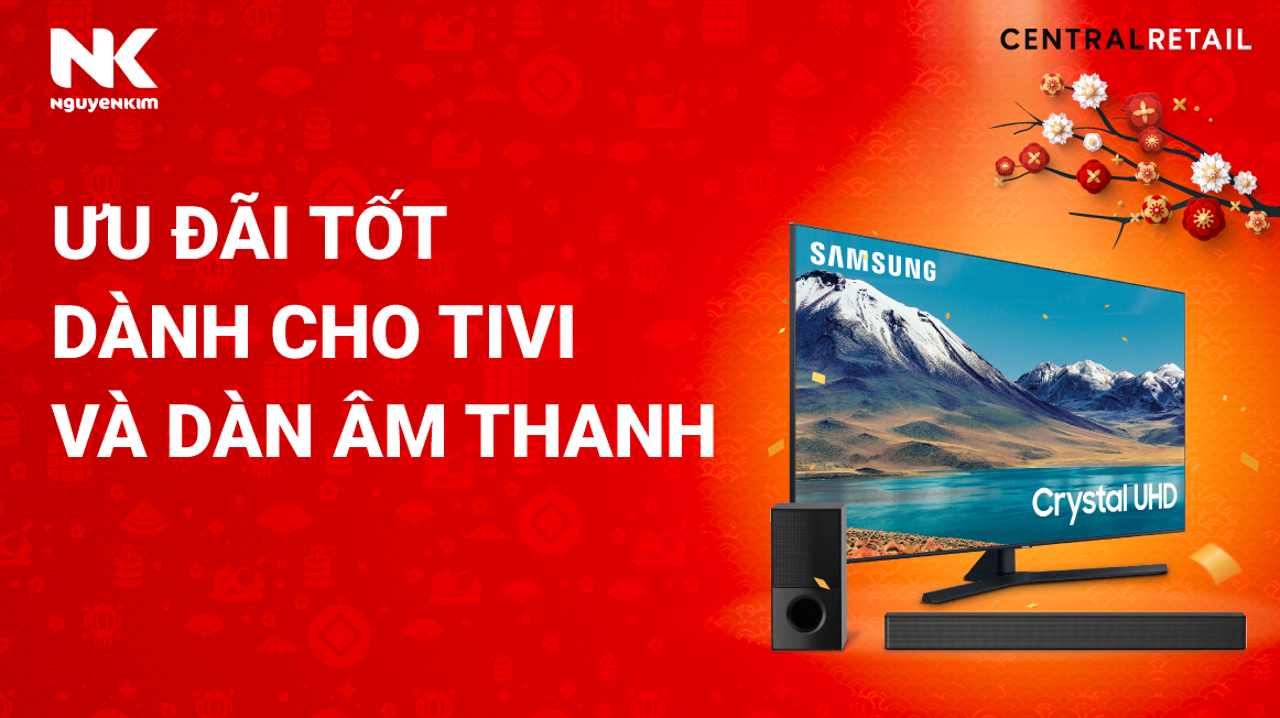 Shopping Hết Mình Với Loạt Ưu Đãi Từ Tivi, Dàn Âm Thanh