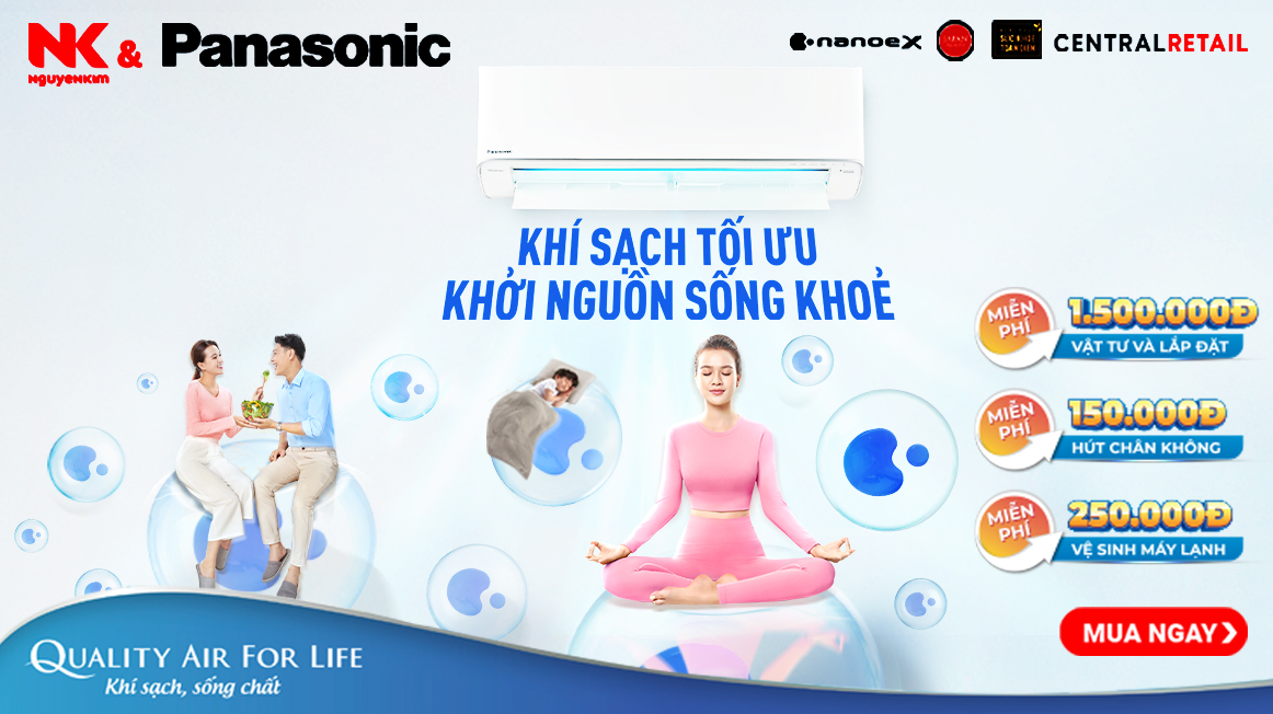 Không khí sạch từ điều hòa Panasonic: Chìa khóa nâng cao sức khỏe, tuổi thọ