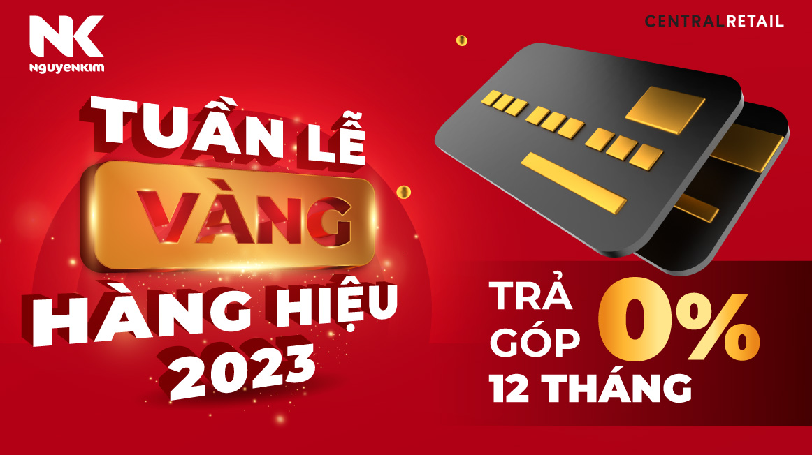 Ưu đãi Tuần Lễ Vàng - Trả góp 0% lãi suất & 0đ chí chuyển đổi 