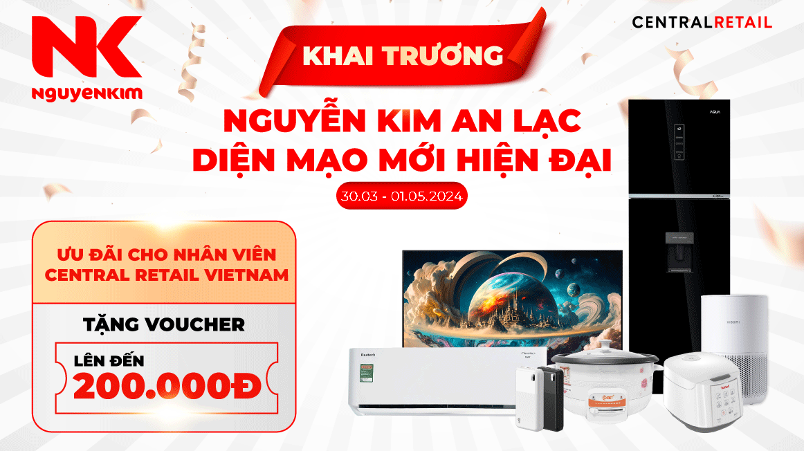 Nguyễn Kim An Lạc - Tặng Voucher 200.000đ Cho Nhân Viên Central Retail Việt Nam