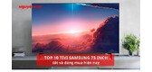 Tivi-Samsung-75-inch-tot