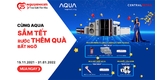 Cùng AQUA Sắm Tết - Rước Thêm Quà Bất Ngờ