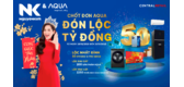 Chốt Đơn AQUA - Đón Lộc Tỷ Đồng Tại Nguyễn Kim Ngay!