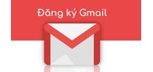Cách tạo gmail trên điện thoại, máy tính