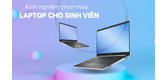 kinh-nghiem-chon-mua-laptop-cho-sinh-vien-thumbnail