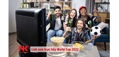 Link xem trực tiếp World Cup 2022 hôm nay trực tuyến, miễn phí