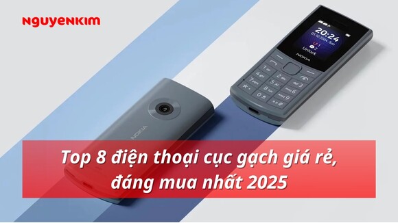 Top 8 điện thoại cục gạch giá rẻ