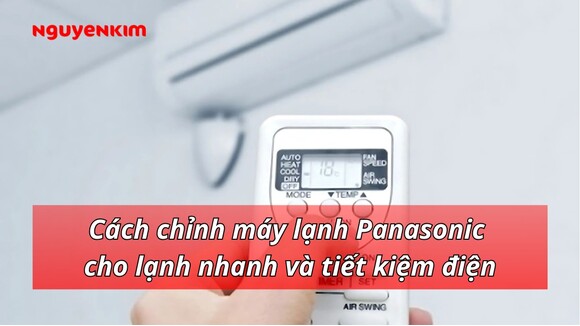 chỉnh máy lạnh làm lạnh nhanh