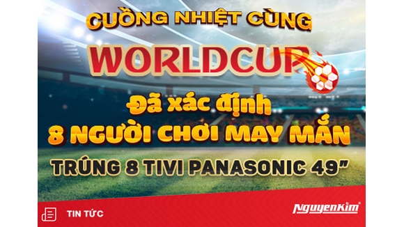 Chúc mừng ngưi chơi trúng thưởng chương trình "Cuồng nhiệt cùng World Cup"