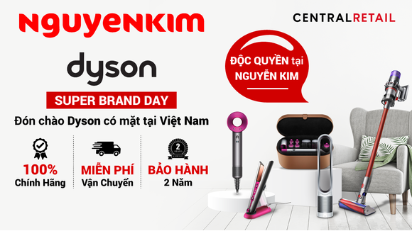Thương Hiệu Gia Dụng Cao Cấp Dyson Đã Có Mặt Tại Nguyễn Kim