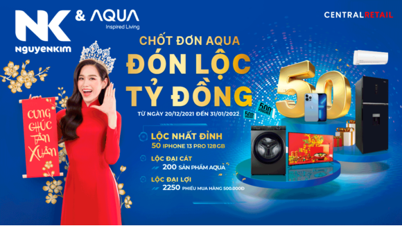 Chốt Đơn AQUA - Đón Lộc Tỷ Đồng Tại Nguyễn Kim Ngay!