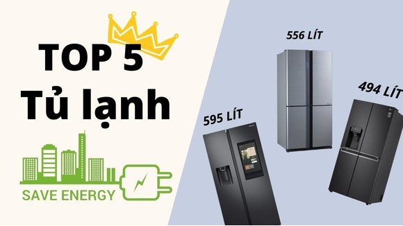 TOP 5 tủ lạnh dung tích lớn, công nghệ thông minh, tiết kiệm điện nhất 2022