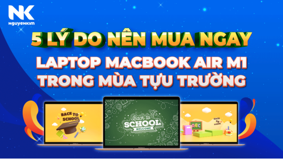 5-ly-do-nen-mua-ngay-laptop-macbook-air-m1