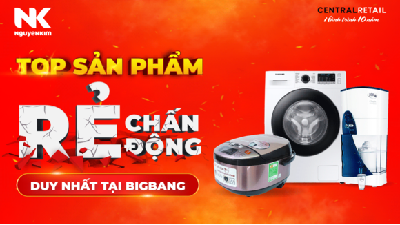 TOP 3 SẢN PHẨM RẺ “CHẤN ĐỘNG” CHỈ CÓ TẠI CHƯƠNG TRÌNH BIG BANG