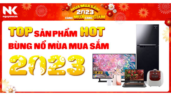 Bùng nổ deal to Mùa Mua Sắm 2023 - TOP 6 sản phẩm giảm sốc không thể bỏ lỡ