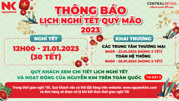 Thông báo lịch phục vụ xuyên Tết Nguyên Đán Quý Mão 2023 tại Nguyễn Kim