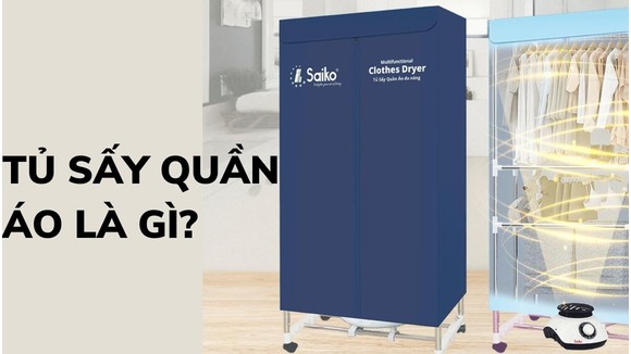 Tủ sấy quần áo là gì? Công dụng của tủ sấy quần áo