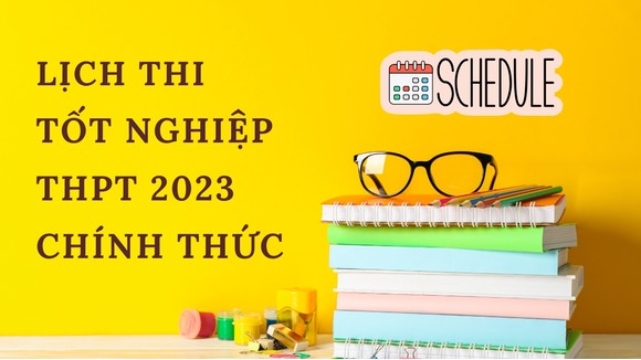 Bộ GD&ĐT Công Bố Lịch Thi Tốt Nghiệp THPT 2023