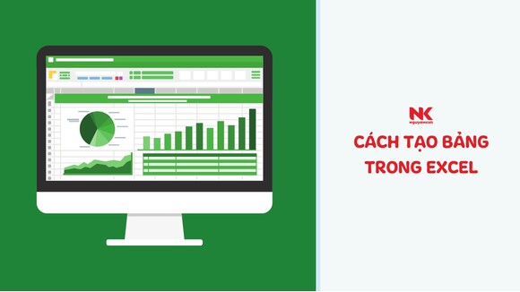 Cách Tạo Bảng Trong Excel 2010, 2013, 2016 Đơn Giản Nhanh Chóng
