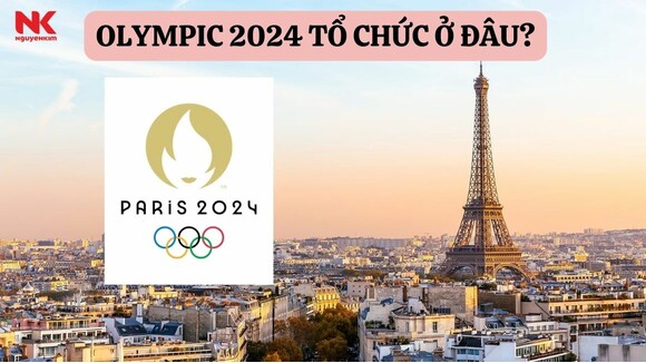 olympic-2024-to-chuc-o-dau